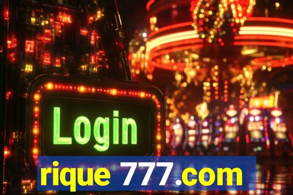 rique 777.com